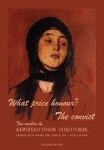 What price honour? - The convict: Two novellas