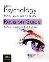 Edexcel Psychology for A Level Year 1 & AS: Revision Guide - Cara Flanagan,Rob Liddle,Julia Russell - cover