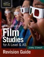 WJEC Eduqas Film Studies for A Level & AS Revision Guide - Jenny Stewart - cover