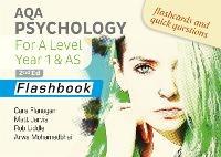 AQA Psychology for A Level Year 1 & AS Flashbook: 2nd Edition - Arwa Mohamedbhai,Cara Flanagan,Matt Jarvis - cover