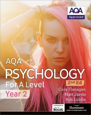 AQA Psychology for A Level Year 2 Student Book: 2nd Edition - Cara Flanagan,Matt Jarvis,Rob Liddle - cover