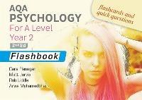 AQA Psychology for A Level Year 2 Flashbook: 2nd Edition - Cara Flanagan,Matt Jarvis,Rob Liddle - cover
