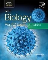 WJEC Biology for A2 Level Student Book: 2nd Edition - Marianne Izen - cover