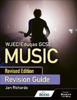 WJEC/Eduqas GCSE Music Revision Guide - Revised Edition