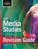 AQA Media Studies For A Level Revision Guide - Stephanie Hendry - cover