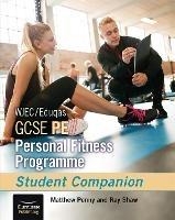 WJEC/Eduqas GCSE PE Personal Fitness Programme: Student Companion - Matthew Penny,Ray Shaw - cover