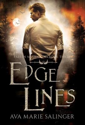 Edge Lines (Fallen Messengers Book 3) - Ava Marie Salinger - cover