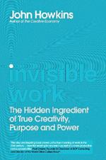 Invisible Work: The Future of the Office is in Your Head