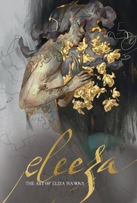 Eleeza: The Art of Eliza Ivanova - Eliza Ivanova - cover