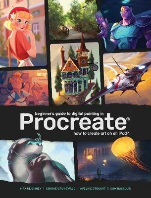 Beginner's Guide to Digital Painting in Procreate: How to Create Art on an iPad - cover