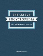 The Sketch Encyclopedia     : Over 1,000 drawing projects