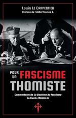 Pour un fascisme thomiste: Commentaire de 'La Doctrine du fascisme' de Benito Mussolini