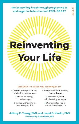 Reinventing Your Life: the bestselling breakthrough programme to end negative behaviour and feel great - Jeffrey Young,Janet Klosko - cover
