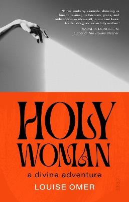 Holy Woman: a divine adventure - Louise Omer - cover