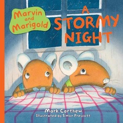 Marvin and Marigold: A Stormy Night - Mark Carthew - cover