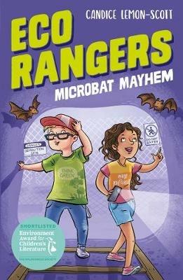 Eco Rangers: Microbat Mayhem - Candice Lemon-Scott - cover