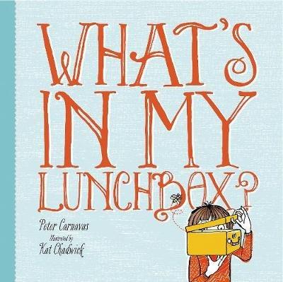 What's In My Lunchbox? - Peter Carnavas - cover