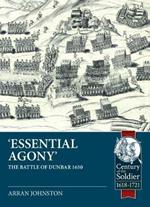 'Essential Agony': The Battle of Dunbar 1650
