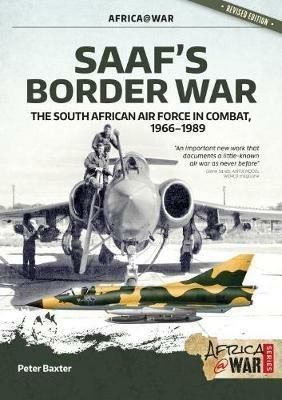 Saaf'S Border War: The South African Air Force in Combat 1966-89 - Peter Baxter - cover
