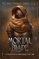 The Mortal Blade - Christopher Mitchell - cover