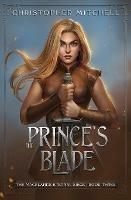 The Prince's Blade - Christopher Mitchell - cover