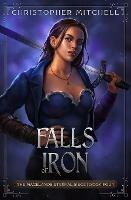 Falls of Iron - Christopher Mitchell - cover