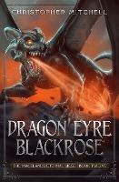 Dragon Eyre Blackrose - Christopher Mitchell - cover
