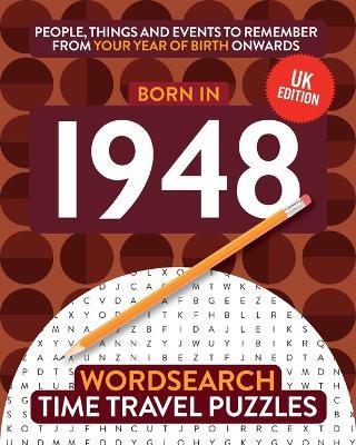 Born in 1948: Your Life in Wordsearch Puzzles - Time Travel Puzzles - cover
