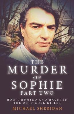 The Murder of Sophie Part 2 - Michael Sheridan - cover