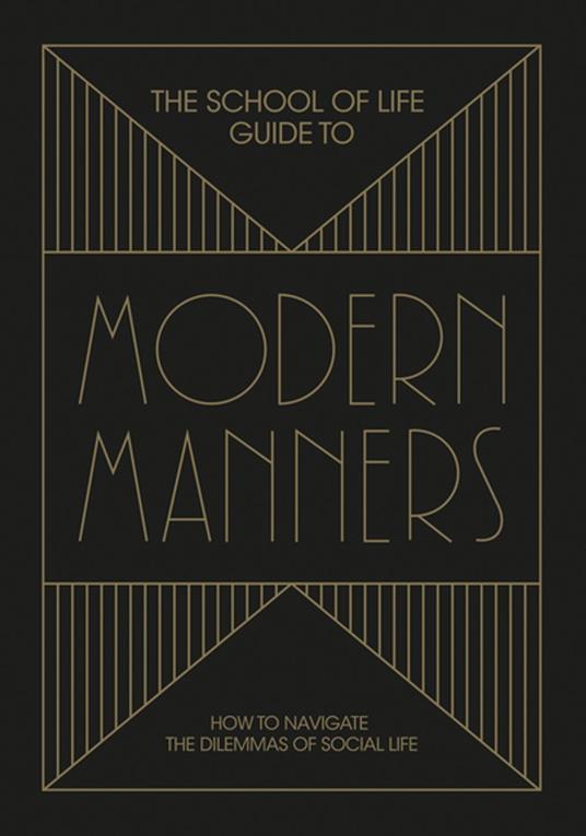 The School of Life Guide to Modern Manners