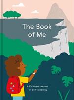 The Book of Me: a children’s journal of self-discovery
