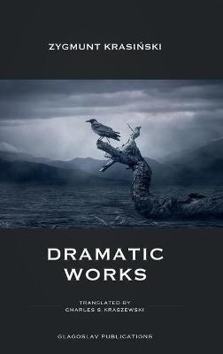 Dramatic Works - Krasinski Zygmunt - cover