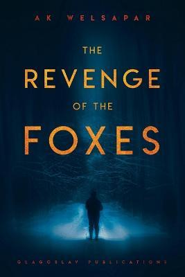 The Revenge of the Foxes - Ak Welsapar - cover