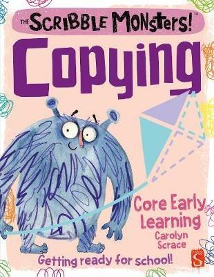 The Scribble Monsters!: Copying - Carolyn Scrace - cover