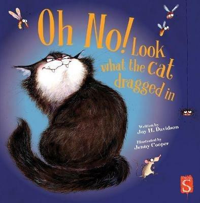 Oh No! Look What The Cat Dragged In - Joy H. Davidson - cover