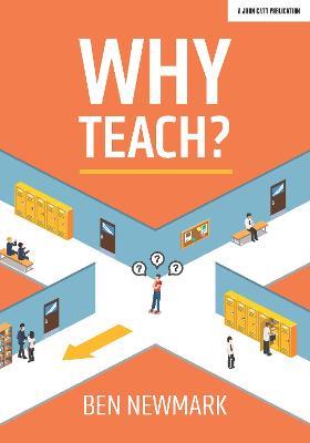 Why Teach? - Ben Newmark - cover