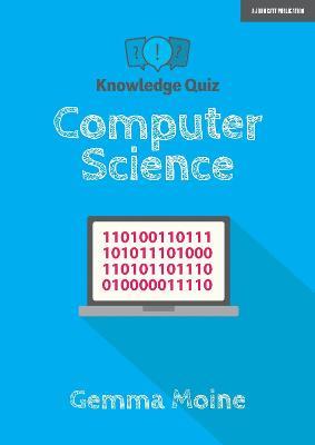 Knowledge Quiz: Computer Science - Gemma Moine - cover