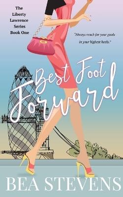 Best Foot Forward - Bea Stevens - cover