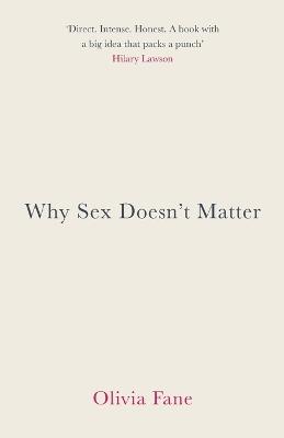Why Sex Doesn't Matter - Olivia Fane - cover