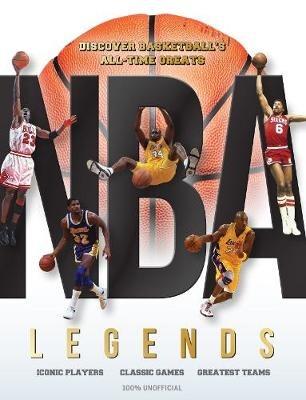 NBA Legends: Discover Basketball's All-Time Greats - Dan Peel - cover