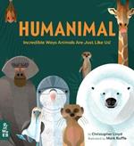 Humanimal: Incredible Ways Animals Are Just Like Us!