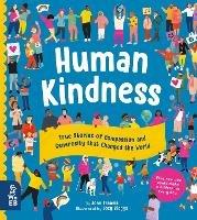 Human Kindness: True Stories of Compassion and Generosity that Changed the World - John Francis - cover