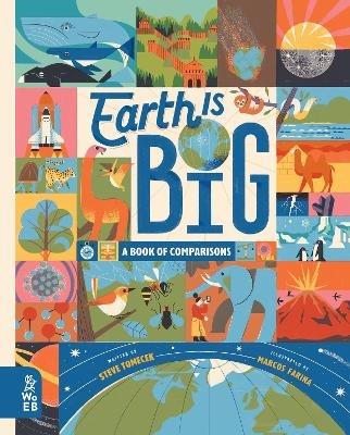Earth is Big: A Book of Comparisons - Steve Tomecek - cover