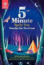 Britannica's 5-Minute Really True Stories for Bedtime: 30 Amazing Stories: Featuring frozen frogs, King Tut’s beds, the world's biggest sleepover, the phases of the moon, and more