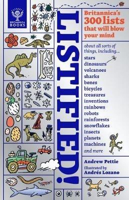 Listified!: Britannica's 300 lists that will blow your mind - Andrew Pettie,Britannica Group - cover