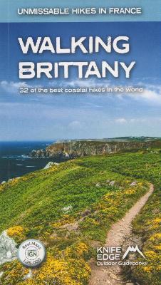 Walking Brittany: 32 of the best coastal hikes in the world - Andrew McCluggage - cover