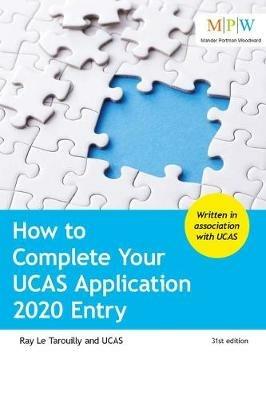 How to Complete Your UCAS Application 2020 Entry - Ray Le Tarouilly,UCAS - cover