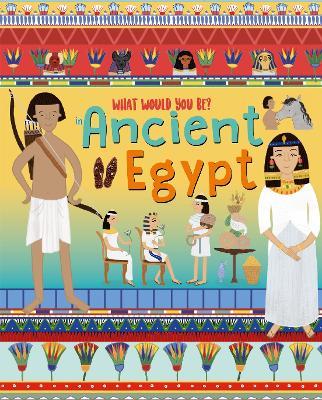 WHAT WOULD YOU BE IN ANCIENT EGYPT - David Owen - cover