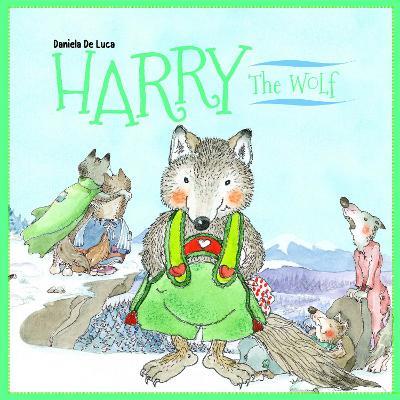 Harry the Wolf - Daniela De Luca,Neil Morris - cover