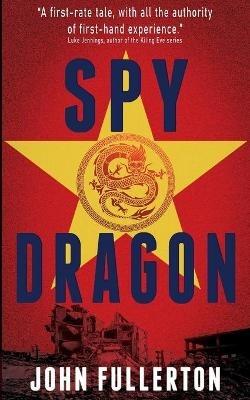 Spy Dragon - John Fullerton - cover